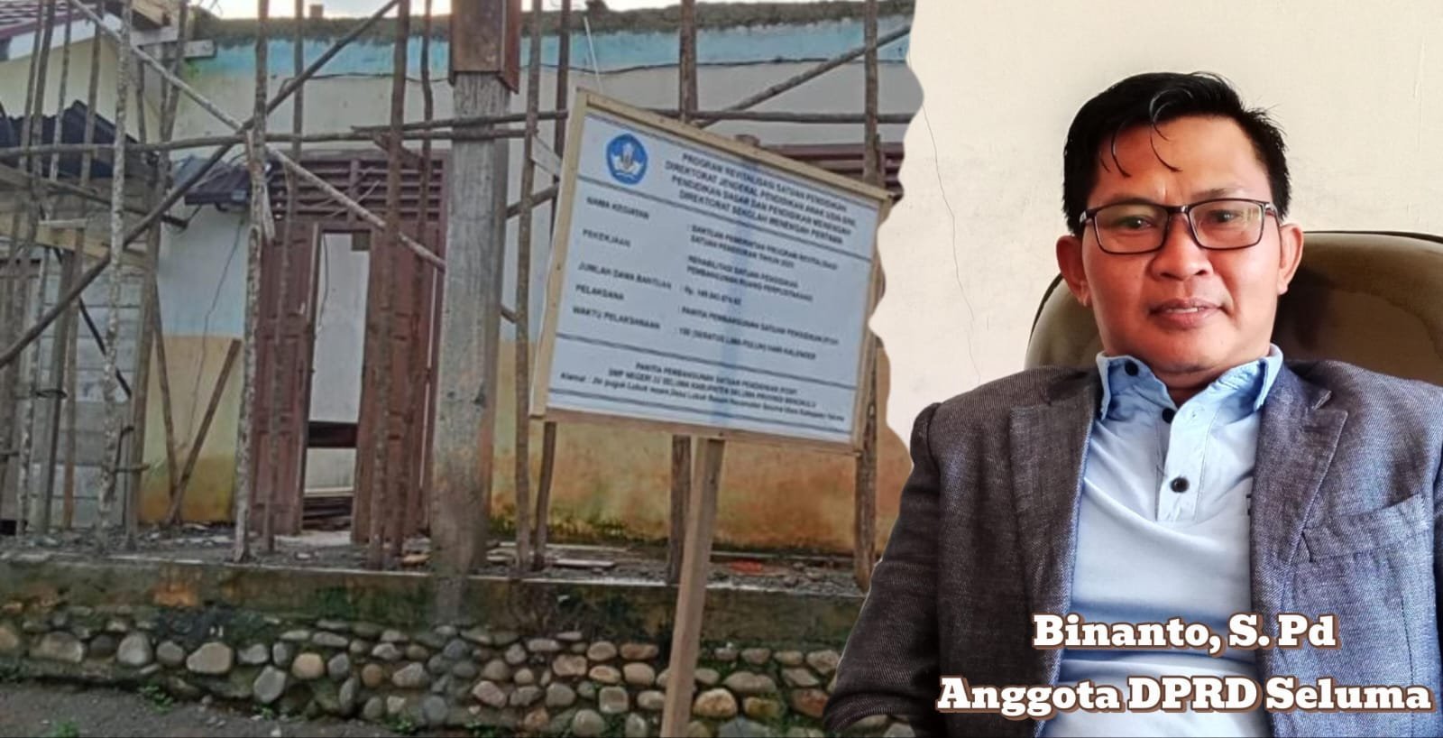 Binanto Desak Kadisdikbud Seluma Turun Tangan, Pembangunan SMPN 22 Mandek